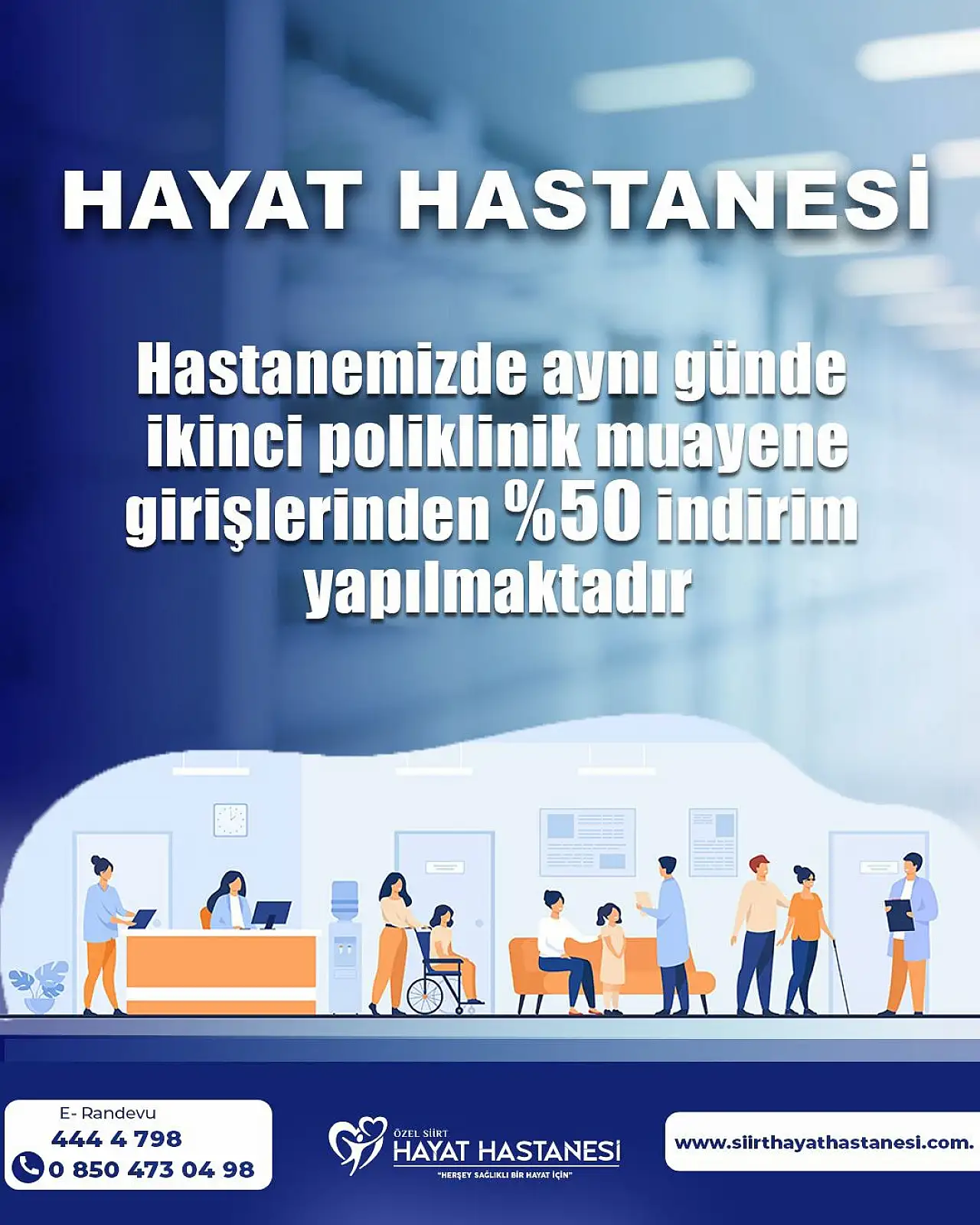 Özel Siirt Hayat Hastanesinden hastalara yüzde 50 muayene indirimi