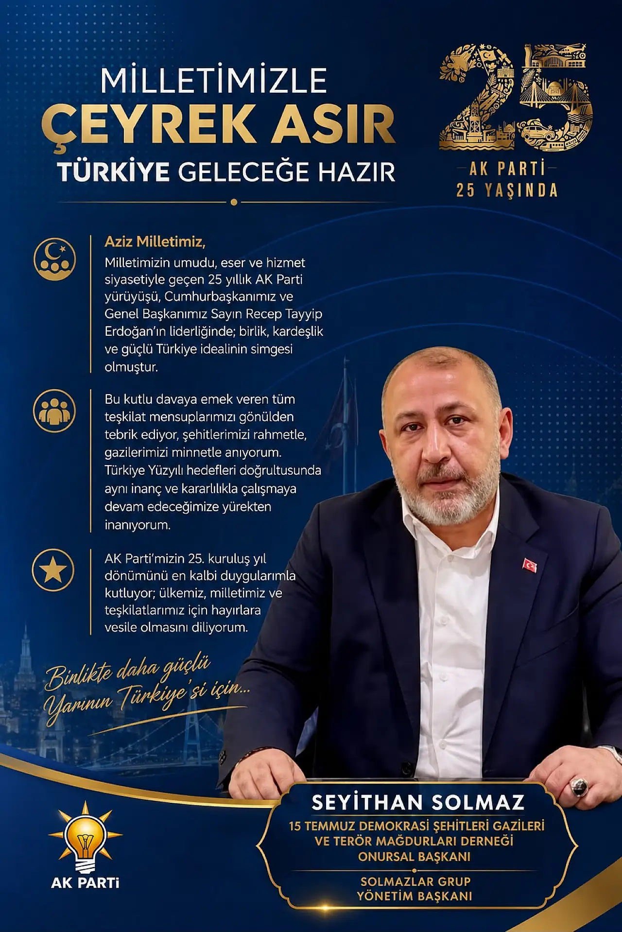 Seyithan Solmaz'dan AK Parti'nin 25. Yılına Güçlü Mesaj: 'Birlik, Kardeşlik ve Güçlü Türkiye İdealiyle Yolumuza Devam Edeceğiz'