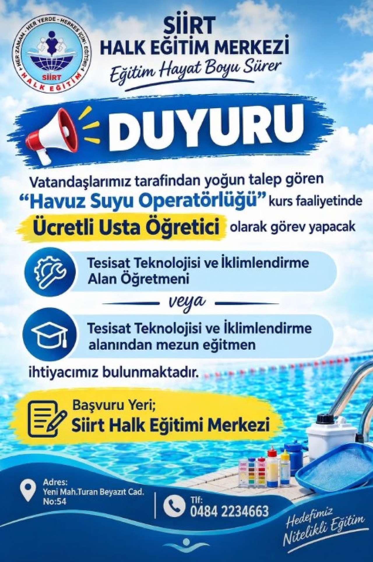 Siirt Halk Eğitim Merkezi ''Havuz Suyu Operatörlüğü'' kursu için usta öğretici arıyor