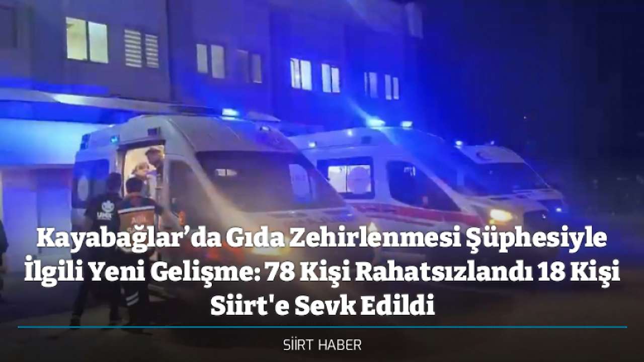Kayabağlar'da Zehirlenme Vakası: 78 Kişi Hastanelik Oldu