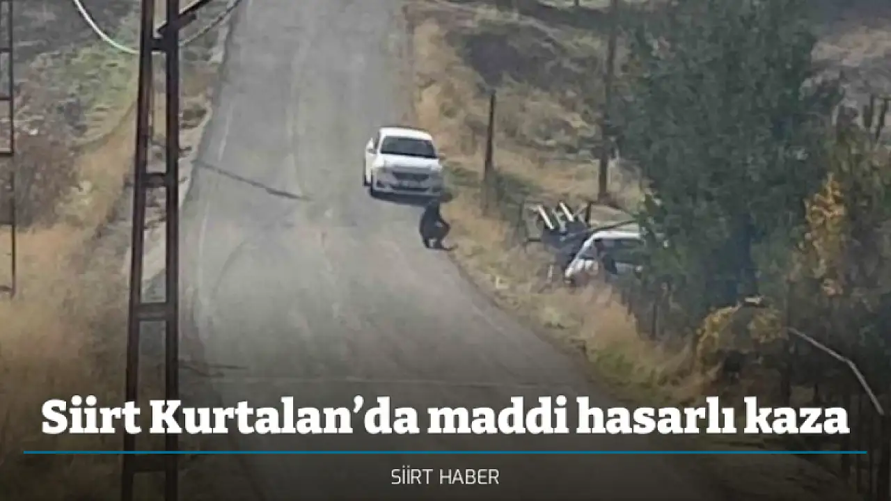 Siirt Kurtalan’da maddi hasarlı kaza