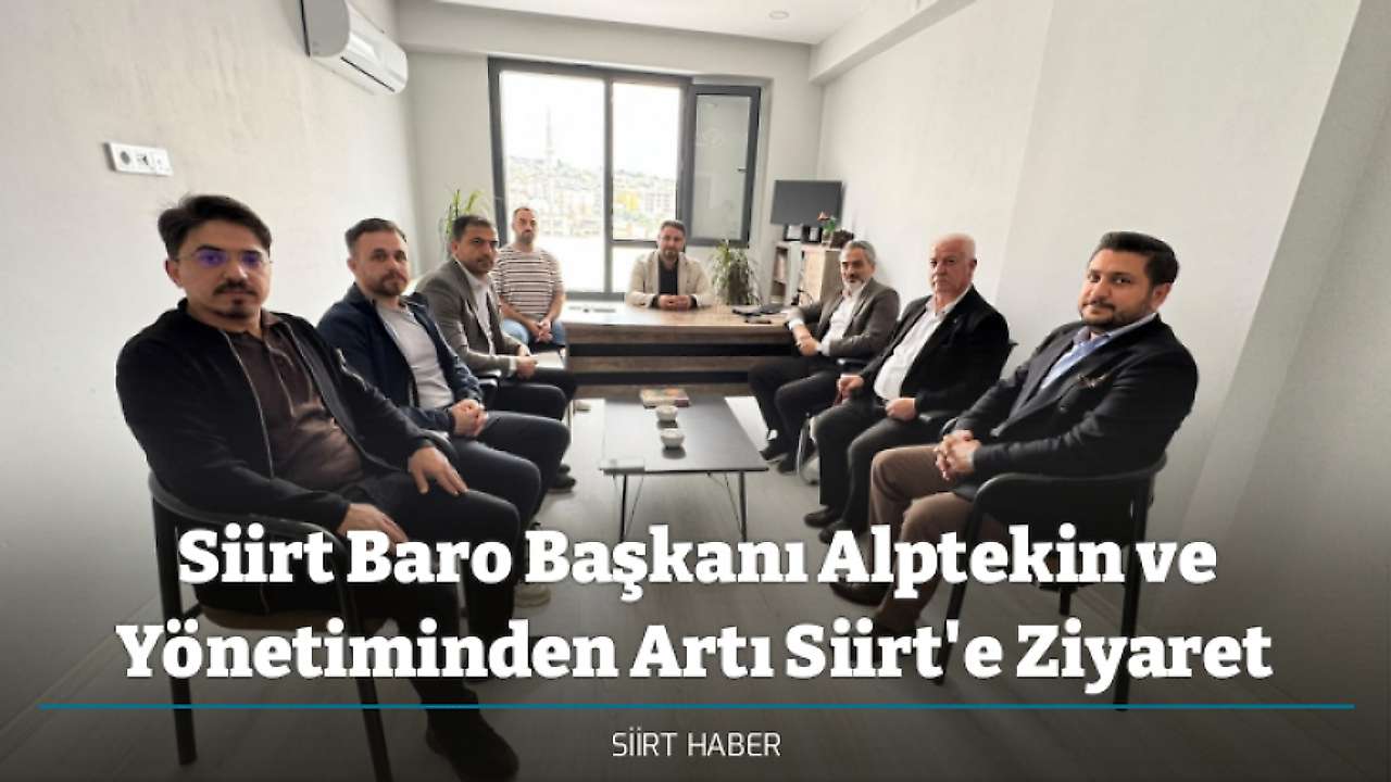 Siirt Baro Başkanı Alptekin ve Yönetiminden Artı Siirt'e Ziyaret