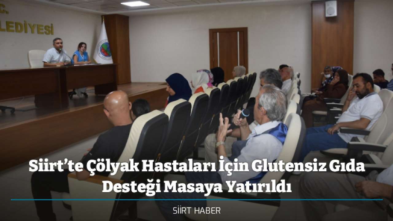 Siirt’te Çölyak Hastaları İçin Glutensiz Gıda Desteği Masaya Yatırıldı