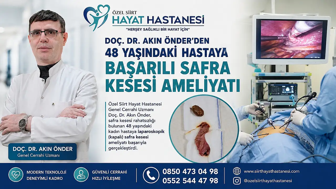 Siirt'te 48 Yaşındaki Hastaya Kapalı Safra Kesesi Ameliyatı