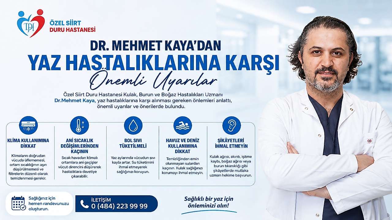 Siirt'te Yaz Aylarında Hastalıklara Karşı Uzmandan Önemli Uyarılar