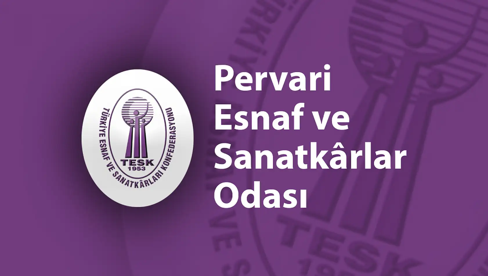 Pervari Esnaf ve Sanatkârlar Odası Olağan Genel Kurulu Şubat'ta Yapılacak