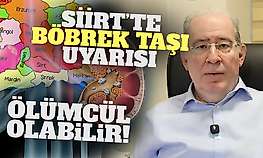 Siirt'te Böbrek Taşı Uyarısı: ''Bölgedeki En Yaygın Sorunlardan Biri''