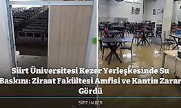 Siirt Üniversitesini Aşırı Yağışlardan Sonra Su Bastı