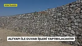 ALTYAPI İLE DUVAR İŞLERİ YAPTIRILACAKTIR