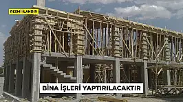 BİNA İŞLERİ YAPTIRILACAKTIR