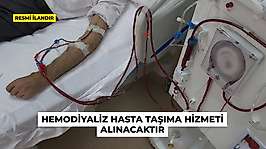 HEMODİYALİZ HASTA TAŞIMA HİZMETİ ALINACAKTIR