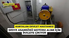 Kurtalan Devlet Hastanesi sedye asansörü motoru alımı için ihaleye çıkıyor