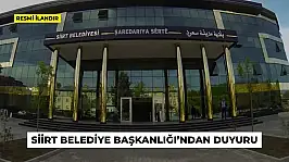SİİRT BELEDİYE BAŞKANLIĞI'NDAN DUYURU