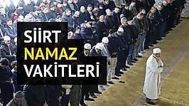 Siirt Namaz Vakitleri: 17 Ağustos 2026 Pazartesi