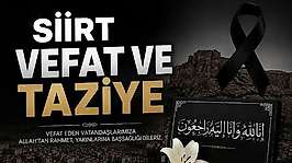Siirt'te Vefat ve Taziyeler 28 Ağustos Cuma 2026