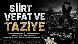 Siirt'te Vefat ve Taziyeler