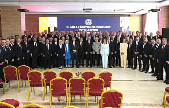81 İl Millî Eğitim Müdürü Şırnak'ta Bir Araya Geldi