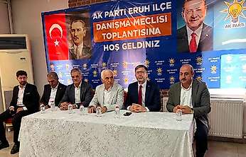 AK Parti Eruh İlçe Danışma Meclisi Toplantısı Gerçekleştirildi