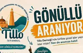 İstanbul Tillo Derneği Gönüllülerini Arıyor