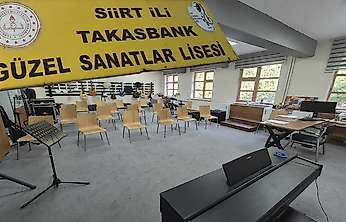Siirt Takasbank Güzel Sanatlar Lisesi'nde 5 Alan İçin Kontenjan Açıldı