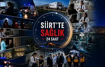 Siirt'te Sağlık Hizmetlerinin 24 Saatlik Mesaisi Tanıtım Filmiyle Anlatıldı