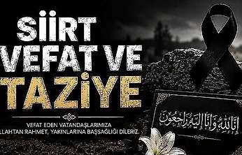 Siirt'te Vefat ve Taziyeler