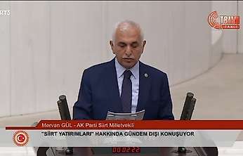 TBMM'de Siirt yatırımları açıklandı: 9 ayda 6 milyar liralık 167 proje