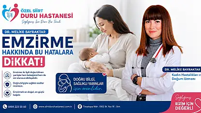 Siirt'te Dr. Melike Bayraktar'dan emzirme uyarısı: Bu hatalara dikkat