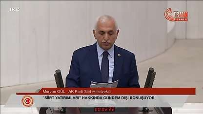 TBMM'de Siirt yatırımları açıklandı: 9 ayda 6 milyar liralık 167 proje