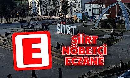 Siirt'te 26 Ağustos 2026 Çarşamba Nöbetçi Eczaneler