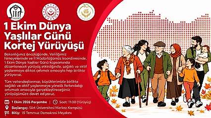 Siirt'te 1 Ekim Dünya Yaşlılar Günü için kortej yürüyüşü düzenlenecek