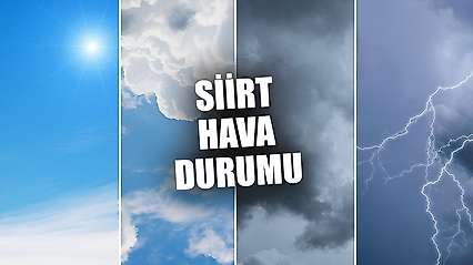 Siirt'te 5 günlük hava durumu belli oldu: Yağışlı günler geliyor - Siirt Hava Durumu