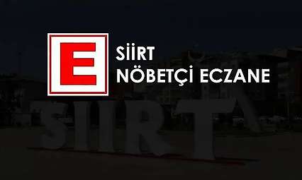 Siirt'te 18 Eylül 2026 Cuma Nöbetçi Eczaneler