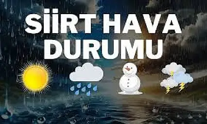 Siirt'te Hafta sonu hava nasıl olacak? İşte hava durumu verileri