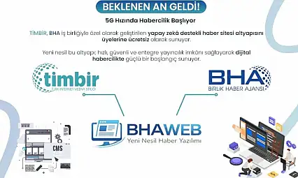 TİMBİR Üyelerine Ücretsiz Haber Sitesi Desteği: BHAweb ile Dijital Yayıncılıkta Yeni Dönem