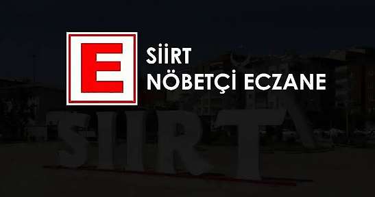 Siirt'te 29 Ekim 2026 Perşembe Nöbetçi Eczaneler