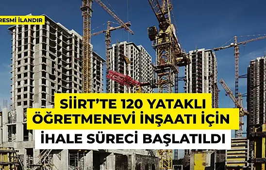 Siirt'te 120 Yataklı Öğretmenevi İnşaatı İçin İhale Süreci Başlatıldı