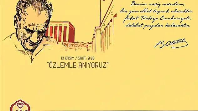 10 KASIM YÜCE ÖNDER GAZİ MUSTAFA KEMAL ATATÜRK'Ü ANMA PROGRAMI AÇIKLANDI