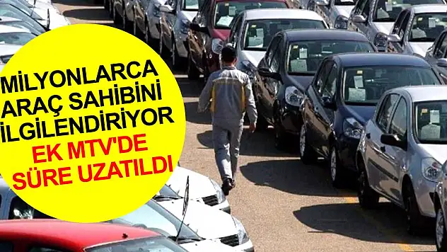 Ek Motorlu Taşıt Vergisi Ödeme Süresi Uzatıldı