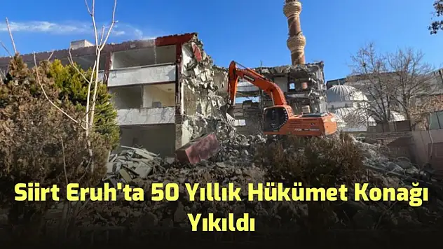 50 YILLIK HÜKÜMET KONAĞI YIKILDI