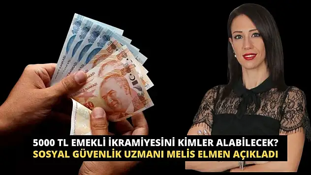 5000 TL Emekli İkramiyesini Kimler Alabilecek?(VİDEOLU ANLATIM)
