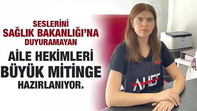 Aile Hekimleri Büyük Mitinge Hazırlanıyor