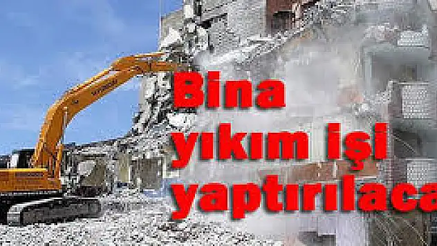 BATMAN İL ÖZEL İDARESİ TARAFINDAN HURDA MALZEME KARŞILIĞI BİNA YIKIM İŞİ YAPTIRILACAK