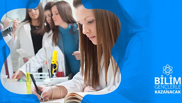 Bilim Gençlerle Kazanacak