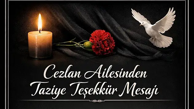 Cezlan ailesinden taziye teşekkür mesajı