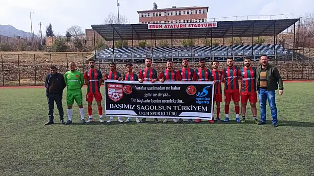 ERUHSPOR-ZİYARETSPOR MAÇINDA AÇILAN PANKART DUYGULANDIRDI!