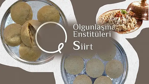 Ev Tadında Lezzet Arayanlara Müjde: Siirt Olgunlaşma Enstitüsü Sipariş Almaya Başladı