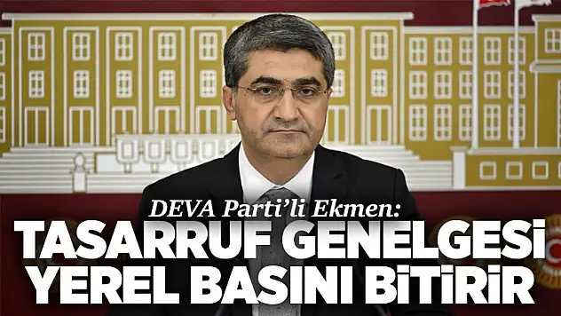 Hemşerimiz Mersin Milletvekili Ekmen, Yerel Basının Sorunlarını Sahiplenerek Uygulanan Kısıtlamalara Dikkatleri Çekti!
