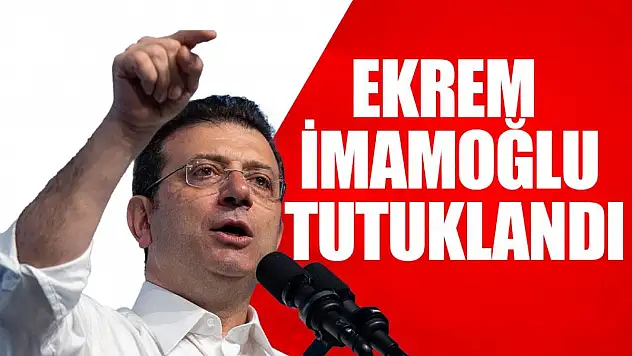 İBB Başkanı Ekrem İmamoğlu Tutuklandı!
