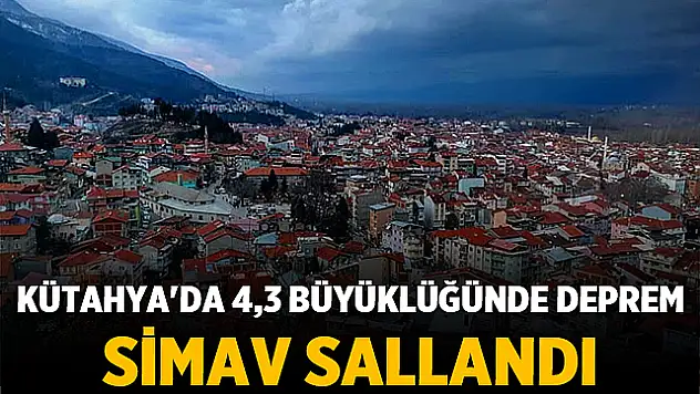 İstanbul'dan Sonra Kütahya'nın  Simav İlçesi de Ardarda  Yaşanan  3 Depremle Sallandı